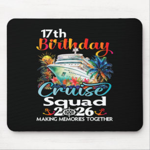 17th Birthday Cruise Squad Friends Family Vacation Mouse Pad