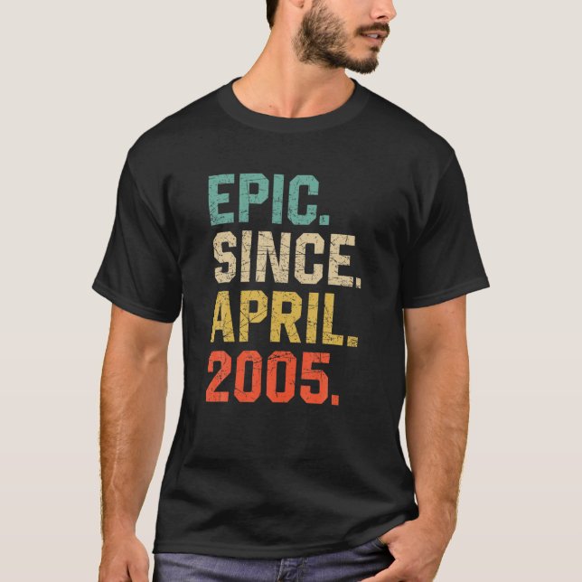 17Th Birthday For 17 Year Old Epic Since April 200 T-Shirt (Front)