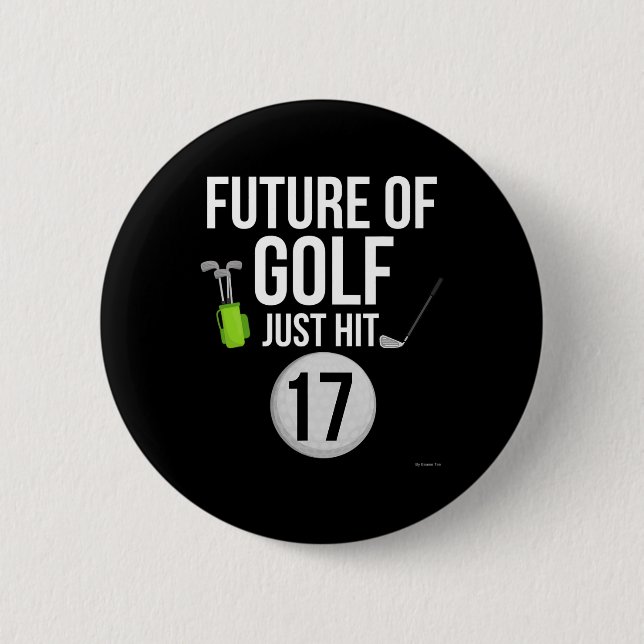17th Birthday Golf T Shirt 17 Year Old Birthday Gi 6 Cm Round Badge (Front)