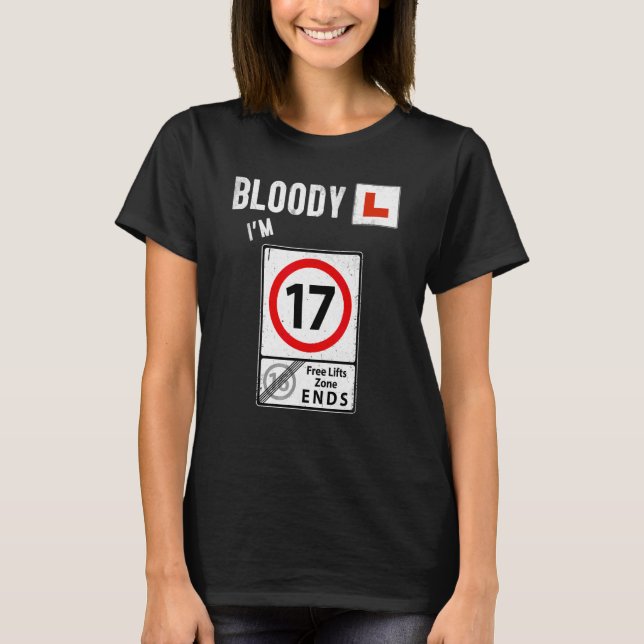 17th Birthday Learner Driver & Im A Learner Driver T-Shirt (Front)