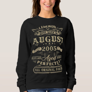 17th Birthday  Legends Born In August 2005 17 Year Sweatshirt