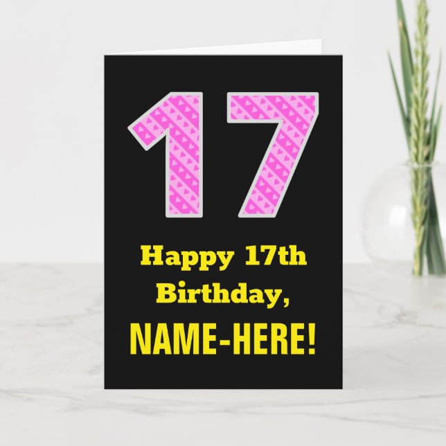 17th Birthday: Pink Stripes and Hearts "17" + Name Card (Front)