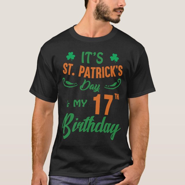 17th Birthday St Patrick's Day Party Men Women 17  T-Shirt (Front)