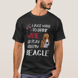 183 Drink Wine And Play With My Beagle T-Shirt