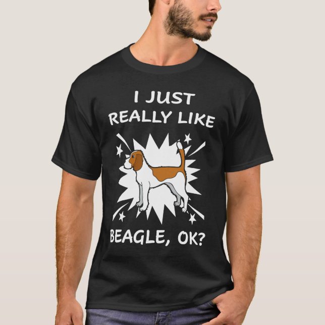 183 I Just Really Like Beagle T-Shirt (Front)