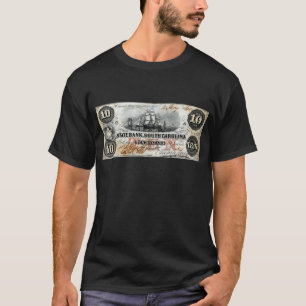 1860 South Carolina Ten Dollar Note T-Shirt