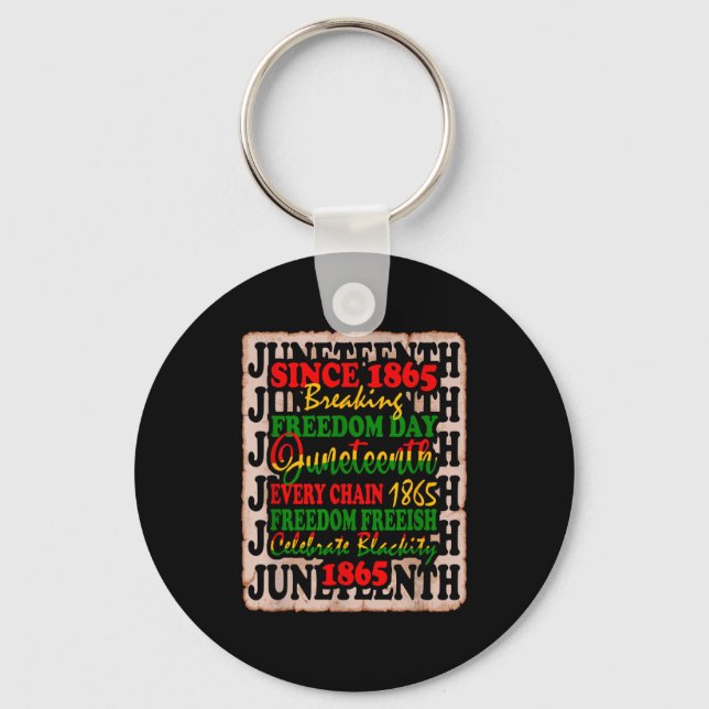 1865 freedom day juneteenth celebrate blackity key ring (Front)