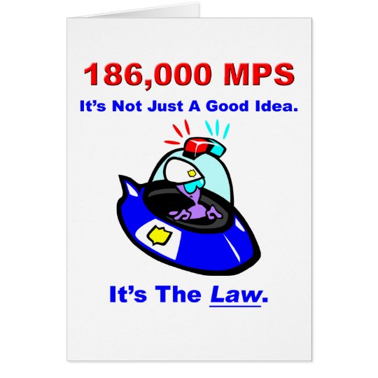186,000 MPS Greeting Card