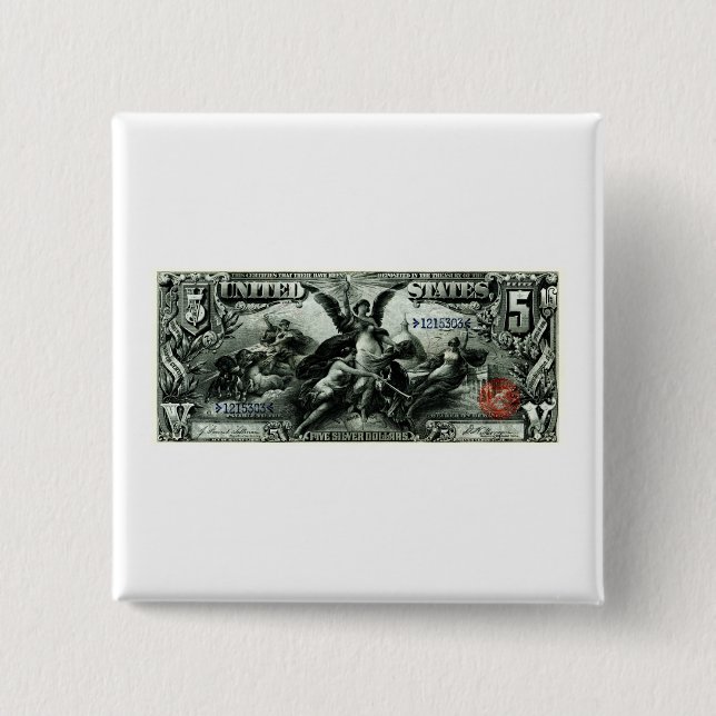1896 US Five Dollar silver Certificate 15 Cm Square Badge (Front)