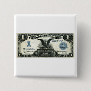 1899 One Dollar US Silver Certificate 15 Cm Square Badge