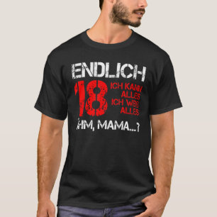 18 Geburtstag Ich Kann Alles Ich Weiß Alles German T-Shirt