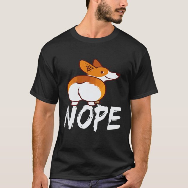 18 Nope - Corgi T-Shirt (Front)