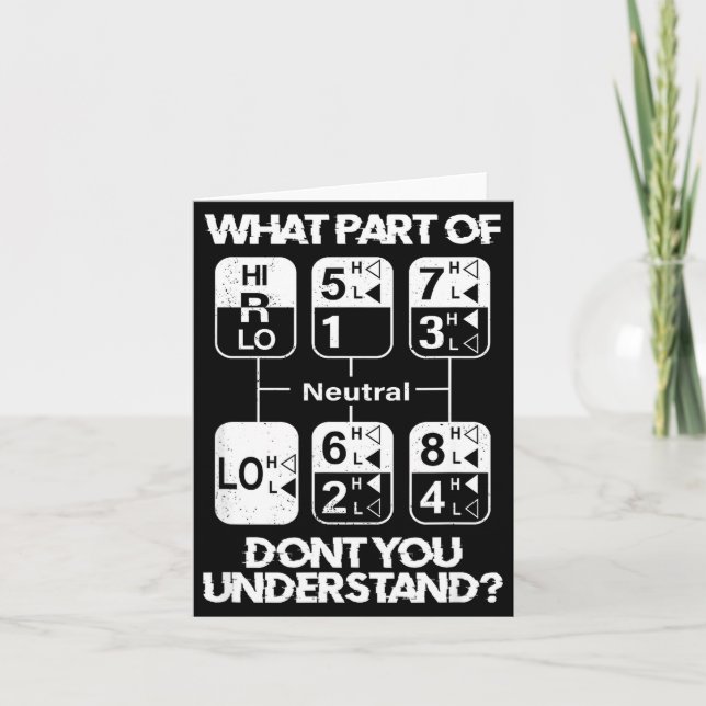 18 Speed What Don't You Understand Funny Truck Dri Card (Front)