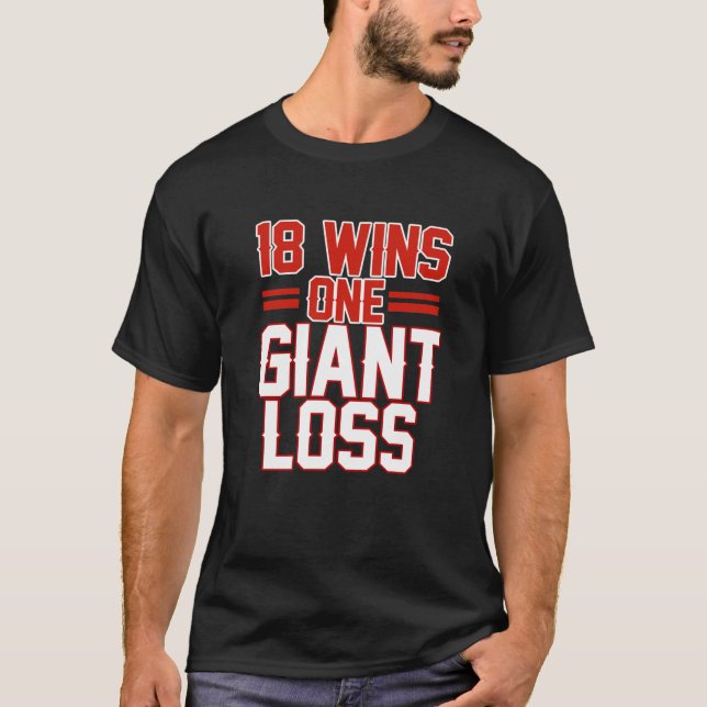 18 WINS 1 GIANT LOSS NEW YORK FOOTBALL SHIRT   (Front)