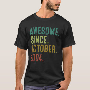 18 Year Old Awesome Since October 2004 18th Birth T-Shirt