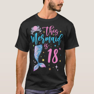 18 Year Old Mermaid Queen 18th Birthday Teen Girl T-Shirt