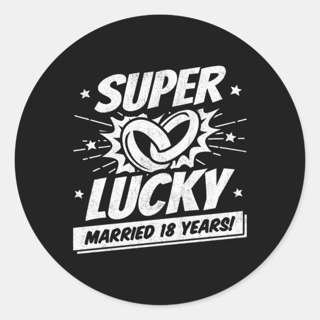 18 Years Married 18Th Wedding Anniversary Classic Round Sticker (Front)