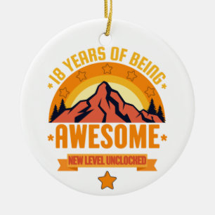 18 Years of Being Awesome - Birthday  Ceramic Ornament