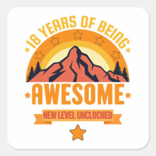 18 Years of Being Awesome - Birthday  Square Sticker
