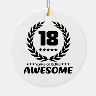 18 years of being Awesome Ceramic Ornament
