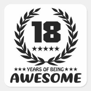 18 years of being Awesome Square Sticker