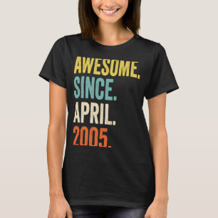 18 Years Old  Awesome Since April 2005 18th Birthd T-Shirt