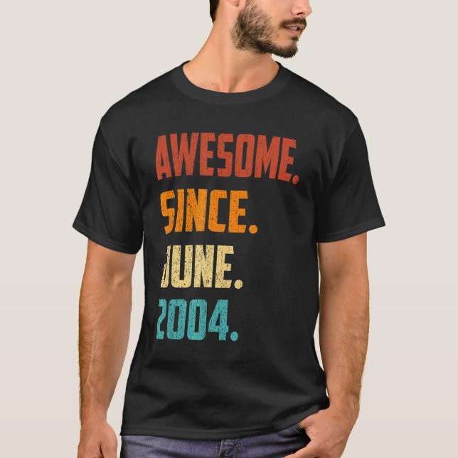 18 Years Old Awesome Since June 2004 18th Birthday T-Shirt (Front)