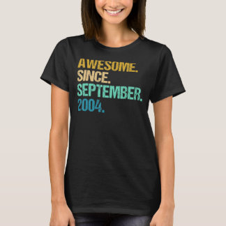18 Years Old  Awesome Since September 2004 18th 10 T-Shirt