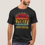 18 Years Old Eighteenth 2007 Vintage 18th Birthday T-Shirt<br><div class="desc">Vintage 2007 Limited Edition 18th Birthday 18 Years,  Our Birthday designs for teens are cute and funny,  designed to pick an idea for Birthday 2007,  for boys and girls on their eighteenth-year-old happy b-day party. 18 is the best age.</div>
