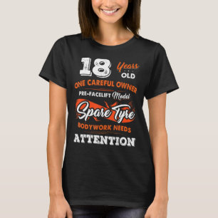 18 Years Old One Careful Owner 18th Birthday T-Shirt