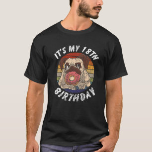 18 Years Old Pug And Donut Vintage Distressed 18Th T-Shirt