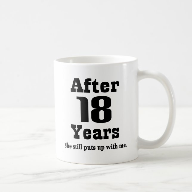 18th Anniversary (Funny) Coffee Mug (Right)