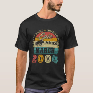 18Th Birthday 18 Years Old Gifts Epic Since March T-Shirt