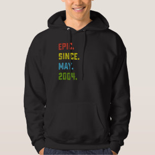 18th Birthday Epic Since May 2004 18 Years Old Hoodie