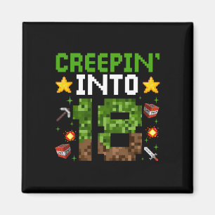 18th Birthday Gamer Pixel Creepin’ Into 18 Video G Magnet