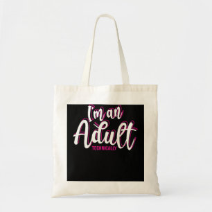 18th Birthday Gift For Girls Funny I'm An Adult Te Tote Bag