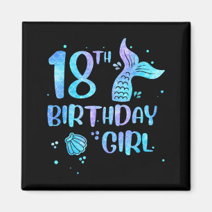 18th Birthday Girl Mermaid 18th Toddlers Back to Magnet