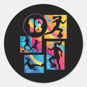 18th Birthday Girl Soccer Player Footll 18 Years O Classic Round Sticker