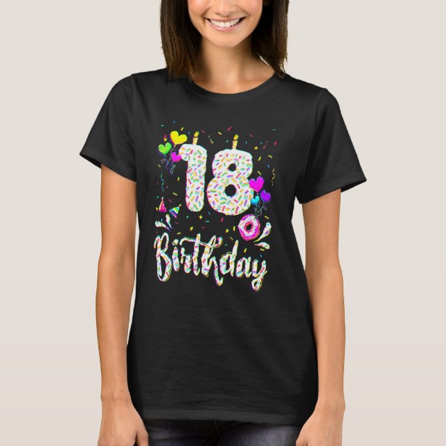 18th Birthday Girl Tee 18 Years Old Bday Doughnut  (Front)