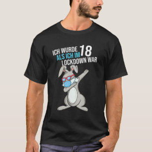 18th Birthday Ich Wurde 18 Als Ich Im Lockdown Wa T-Shirt