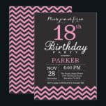 18th Birthday Invitation Black and Pink Chevron<br><div class="desc">18th Birthday Invitation with Black and Pink Chevron. Black and White. Adult Birthday. Man or Women Bday Invite. For further customisation,  please click the "Customise it" button and use our design tool to modify this template.</div>