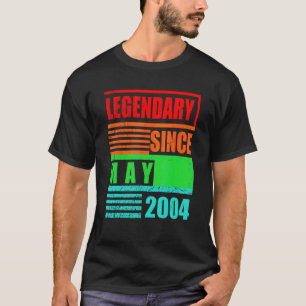 18th Birthday Legendary Since May 2004 Birthday Sa T-Shirt