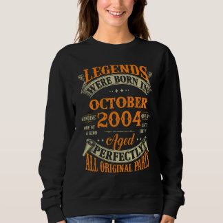 18th Birthday Legends Born In October 2004 18 Yrs Sweatshirt