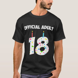 18th Birthday Official Adult 18 Years Old  T-Shirt