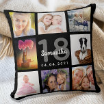 18th birthday photo collage girl black cushion<br><div class="desc">A unique gift for a girl's 18th birthday, celebrating her life with a collage of 8 of your own photos, pictures. Personalize and add her name, age 18 and a date. A chic black background. Gray and white letters and numbers. The name is written with a modern hand lettered style...</div>