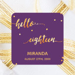18th birthday purple gold hello 18 script name square sticker<br><div class="desc">Elegant and modern for a 18th birthday party.  Purple backdrop and faux gold text written with a trendy hand-lettered style script: hello eighteen. With golden dots as decor.  Templates for a name and date. Perfect on party favours or as a save the date reminder for your guests.</div>