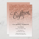 18th Birthday Rose Gold Glitter Invitation<br><div class="desc">This trendy rose gold ombre glitter birthday party invitation features faux rose gold sparkly glitter and a fancy script typography heading.  Add your custom text using the template form.  Additional options for text and layout are available if you choose to customise further.</div>