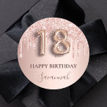 18th birthday rose gold glitter pink balloon style classic round sticker<br><div class="desc">Elegant, classic, glamourous and girly for a 18th birthday party. Rose gold and blush pink, gradient background. Decorated with rose gold, pink faux glitter drips, paint dripping look. Personalise and add a name. With the text: Happy Birthday. The text is written with a modern dark rose coloured hand lettered style...</div>