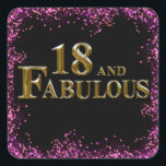 18th Birthday  Square Sticker<br><div class="desc">Fabulous Birthday Products!</div>