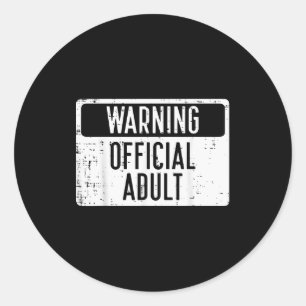 18th Birthday Warning Adult 18 Years Old Women Men Classic Round Sticker